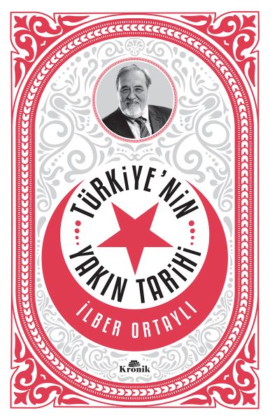 Türkiye'nin Yakın Tarihi Türkiye'nin Yakın Tarihi