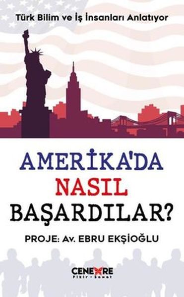 Amerika’da Nasıl Başardılar? Amerika’da Nasıl Başardılar?