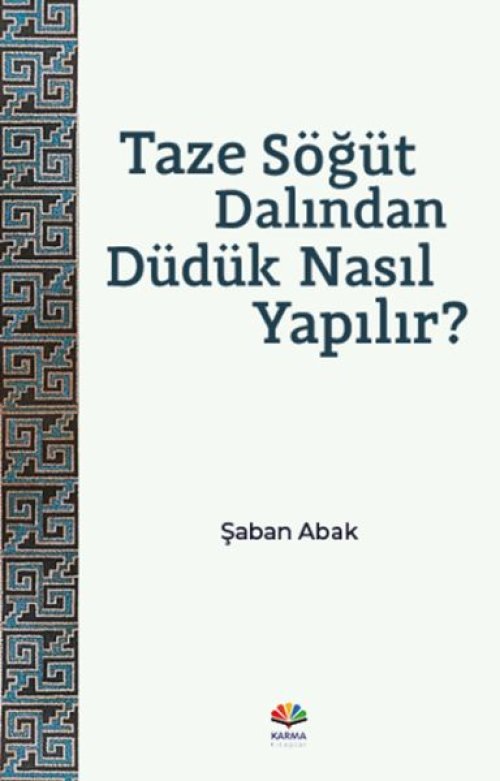 Taze Söğüt Dalından Düdük Nasıl Yapılır? Taze Söğüt Dalından Düdük Nasıl Yapılır?