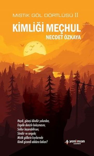 Kimliği Meçhul-Mistik Göl Dörtlüsü 2 Kimliği Meçhul-Mistik Göl Dörtlüsü 2