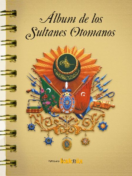 Album de los Sultanes Ottomanos (İspanyolca) Album de los Sultanes Ottomanos (İspanyolca)