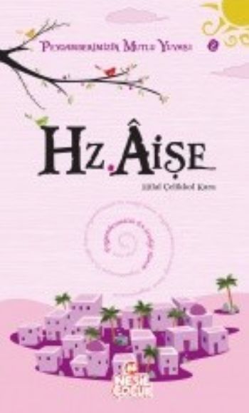 Hz. Aişe Hz. Aişe