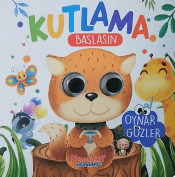 Kutlama Başlasın - Oynar Gözlü Kutlama Başlasın - Oynar Gözlü