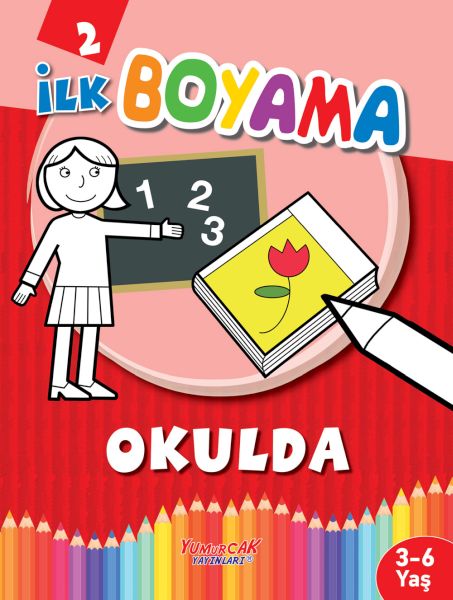 İlk Boyama Okulda İlk Boyama Okulda