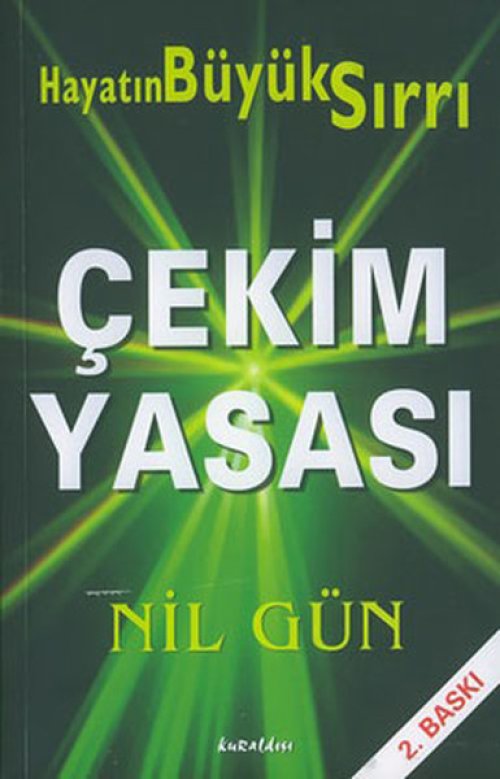 Çekim Yasası Hayatın Büyük Sırrı Çekim Yasası Hayatın Büyük Sırrı