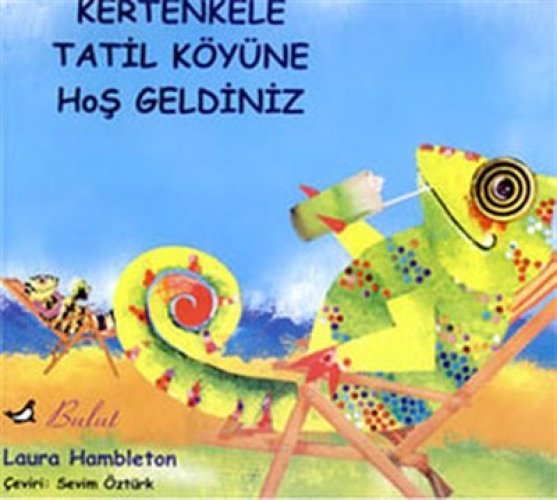Kertenkele Tatil Koyüne Hoşgeldiniz Kertenkele Tatil Koyüne Hoşgeldiniz