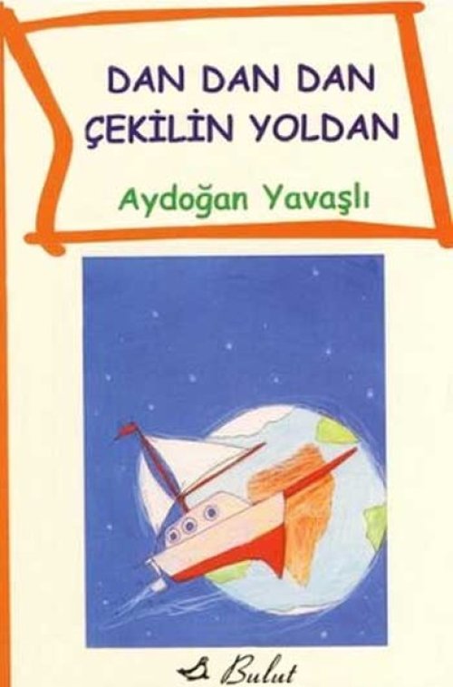 Dan Dan Çekilin Yoldan Dan Dan Çekilin Yoldan