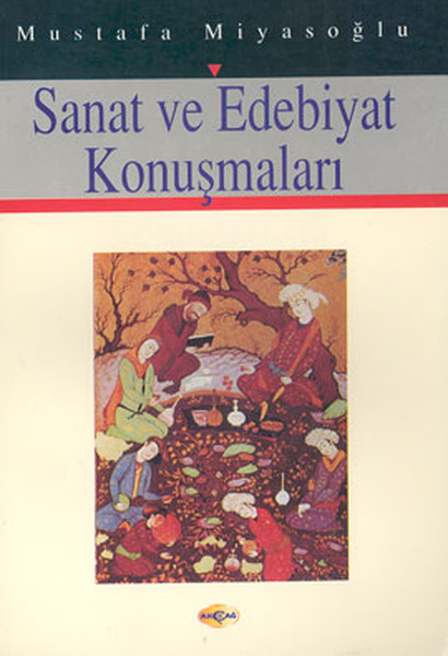 Sanat ve Edebiyat Konuşmaları Sanat ve Edebiyat Konuşmaları