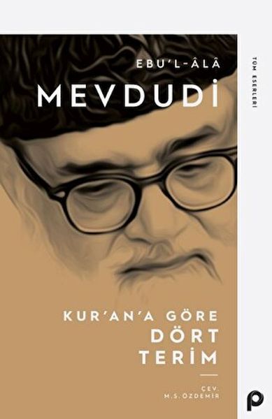 Kur’an’a Göre Dört Terim Kur’an’a Göre Dört Terim
