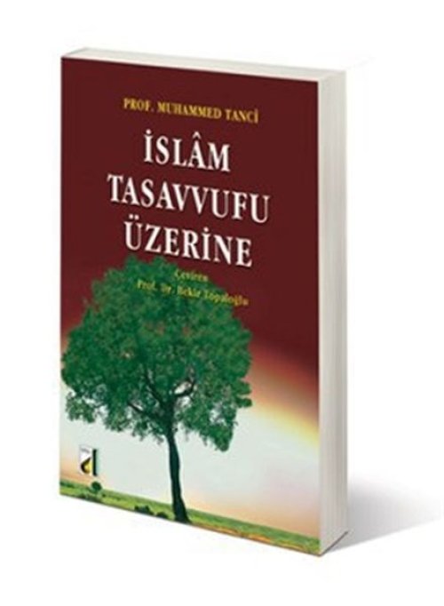 İslam Tasavvufu Üzerine İslam Tasavvufu Üzerine