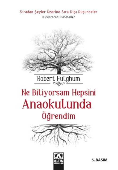 Ne Biliyorsam Hepsini Anaokulunda Öğrendim Ne Biliyorsam Hepsini Anaokulunda Öğrendim