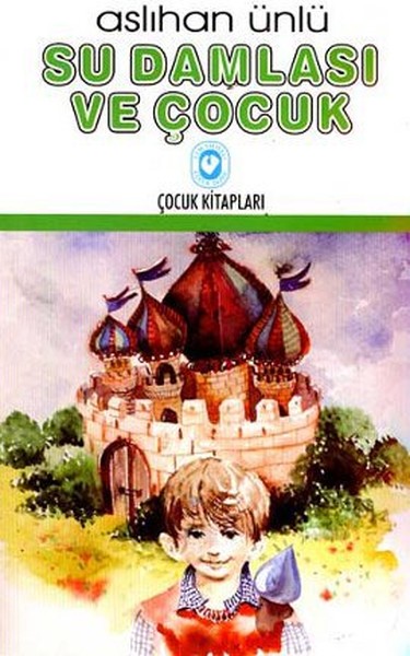 Su Damlası ve Çocuk Su Damlası ve Çocuk