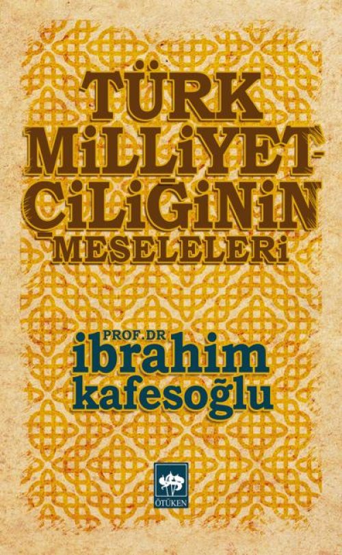Türk Milliyetçiliğinin Meseleleri Türk Milliyetçiliğinin Meseleleri