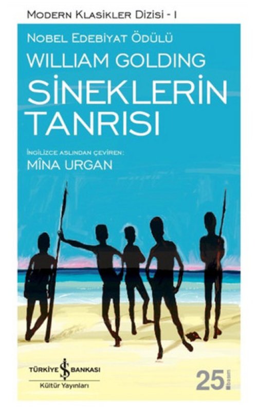 Sineklerin Tanrısı - Modern Klasikler Dizisi Sineklerin Tanrısı - Modern Klasikler Dizisi