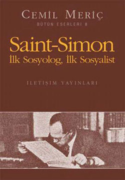 Saint-Simon İlk Sosyolog, İlk Sosyalist Saint-Simon İlk Sosyolog, İlk Sosyalist