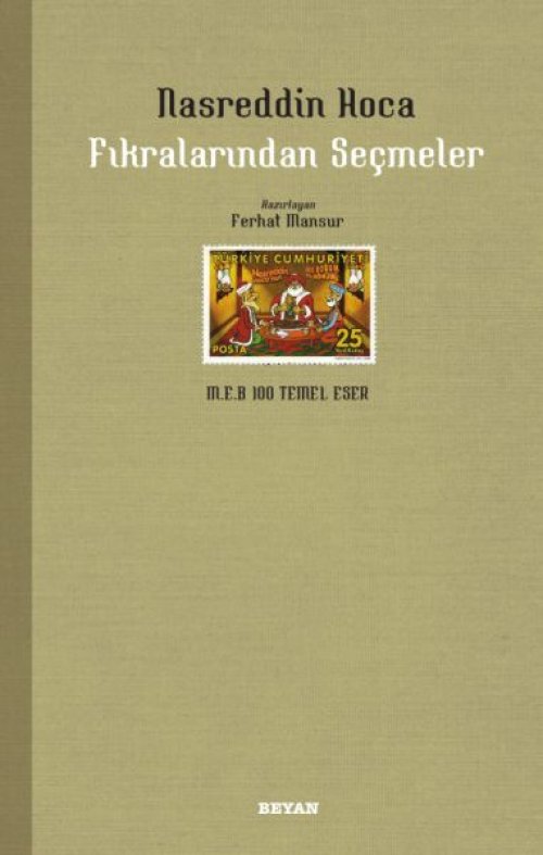 Nasreddin Hoca Fıkralarından Seçmeler Nasreddin Hoca Fıkralarından Seçmeler