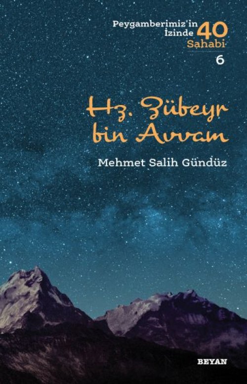 Hz. Zübeyr Bin Avvam - Peygamberimiz'in İzinde 40 Sahabi - 6 Hz. Zübeyr Bin Avvam - Peygamberimiz'in İzinde 40 Sahabi - 6
