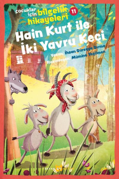 Hain Kurt İle İki Yavru Keçi - Çocuklar İçin Bilgelik Hikayeleri 11 Hain Kurt İle İki Yavru Keçi - Çocuklar İçin Bilgelik Hikayeleri 11