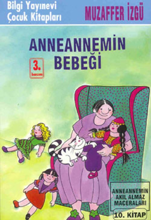 Anneannemin Bebeği Anneannemin Akıl Almaz Maceraları 10.