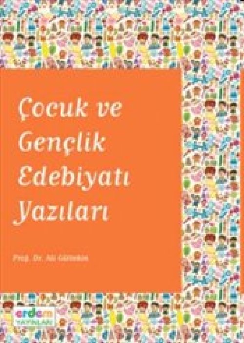 Çocuk ve Gençlik Edebiyatı Yazıları Çocuk ve Gençlik Edebiyatı Yazıları