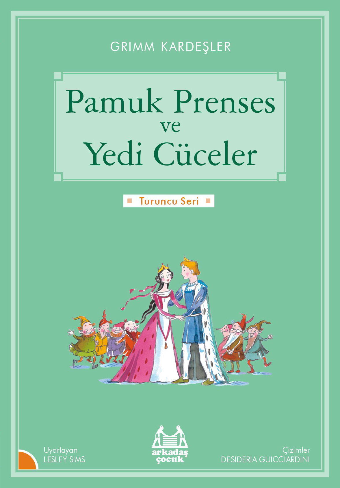 Turuncu Seri - Pamuk Prenses ve Yedi Cüceler Turuncu Seri - Pamuk Prenses ve Yedi Cüceler