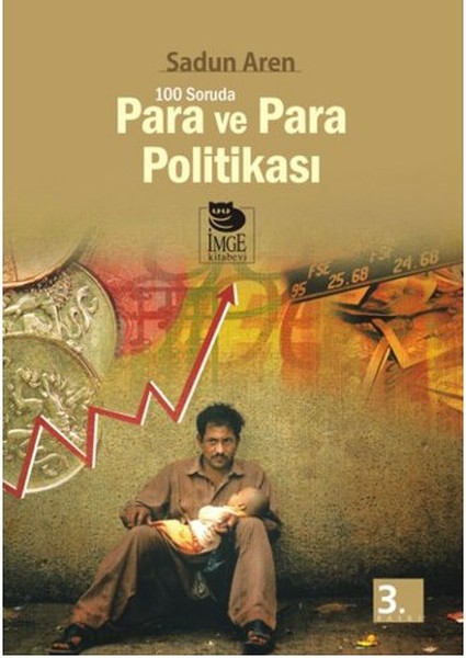 100 Soruda Para ve Para Politikası 100 Soruda Para ve Para Politikası