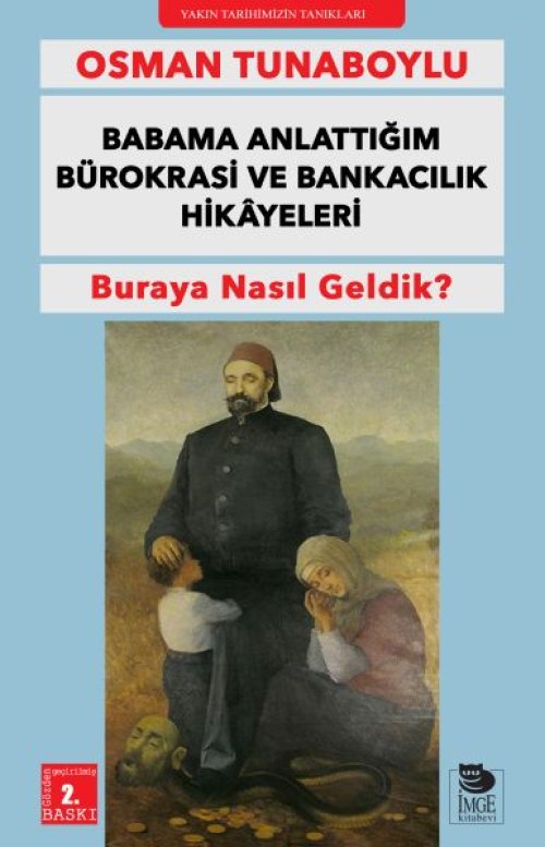 Babama Anlattığım Bürokrasi ve Bankacılık Hikayeleri Babama Anlattığım Bürokrasi ve Bankacılık Hikayeleri