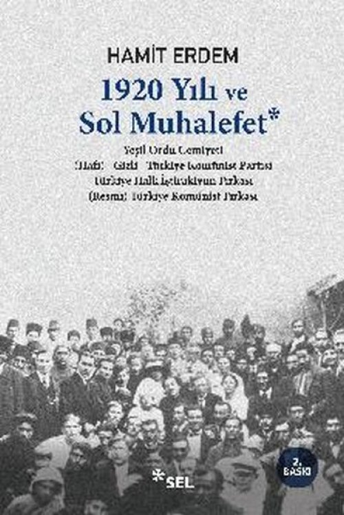 1920 Yılı ve Sol Muhalefet 1920 Yılı ve Sol Muhalefet