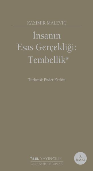 İnsanın Esas Gerçekliği :Tembellik İnsanın Esas Gerçekliği :Tembellik