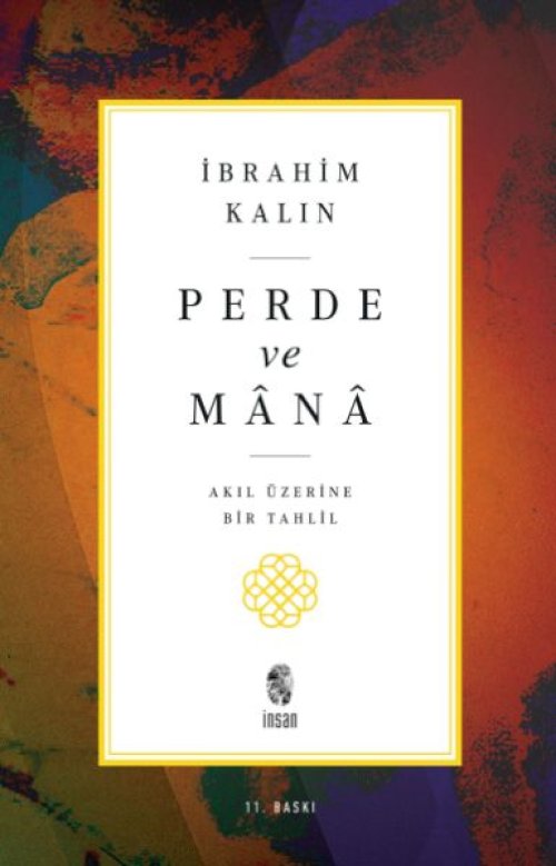Perde ve Mana - Akıl Üzerine Bir Tahlil Perde ve Mana - Akıl Üzerine Bir Tahlil