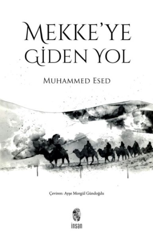 Mekke'ye Giden Yol Mekke'ye Giden Yol