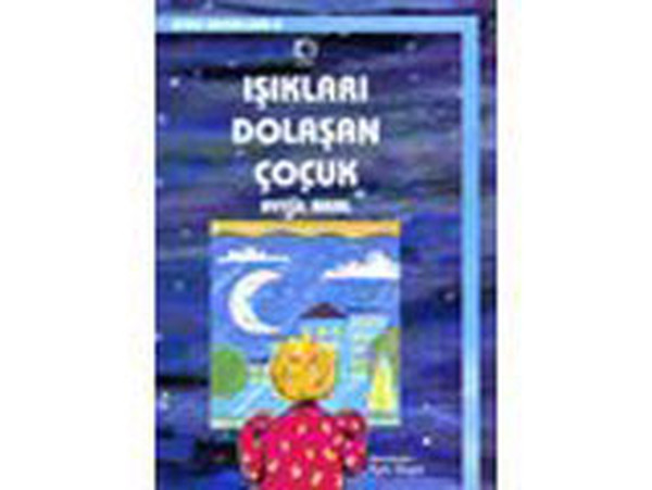 Işıkları Dolaşan Çocuk Işıkları Dolaşan Çocuk