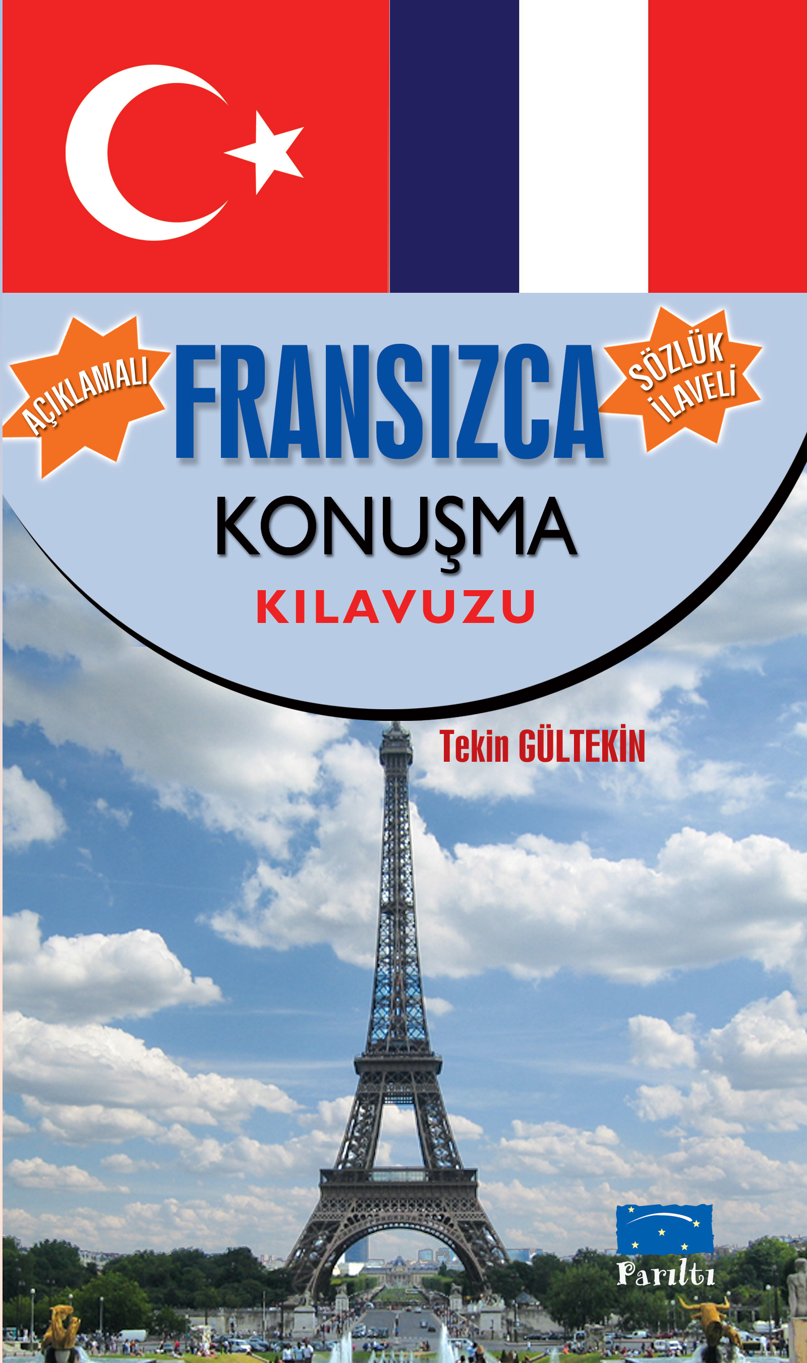 Fransızca Konuşma Kılavuzu Fransızca Konuşma Kılavuzu