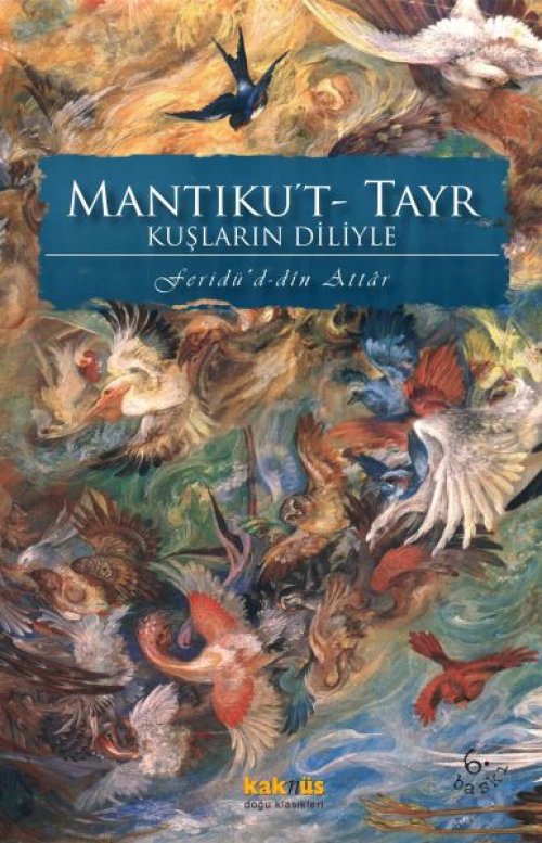 Kuşların Diliyle Mantıku’t-Tayr