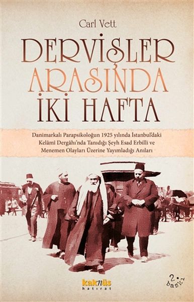 Dervişler Arasında İki Hafta Dervişler Arasında İki Hafta