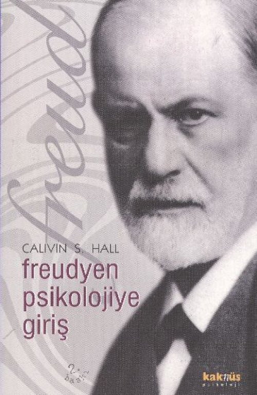 Freudyen Psikolojiye Giriş Freudyen Psikolojiye Giriş