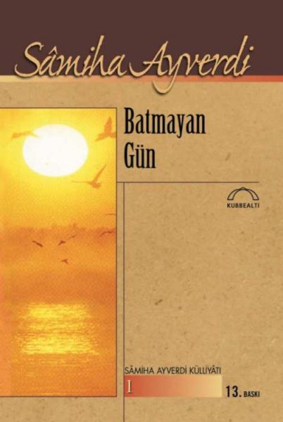 Batmayan Gün Batmayan Gün