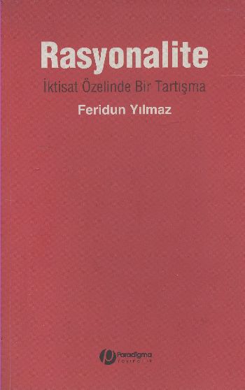 Rasyonalite - İktast Özelinde Bir Tartışma Rasyonalite - İktast Özelinde Bir Tartışma