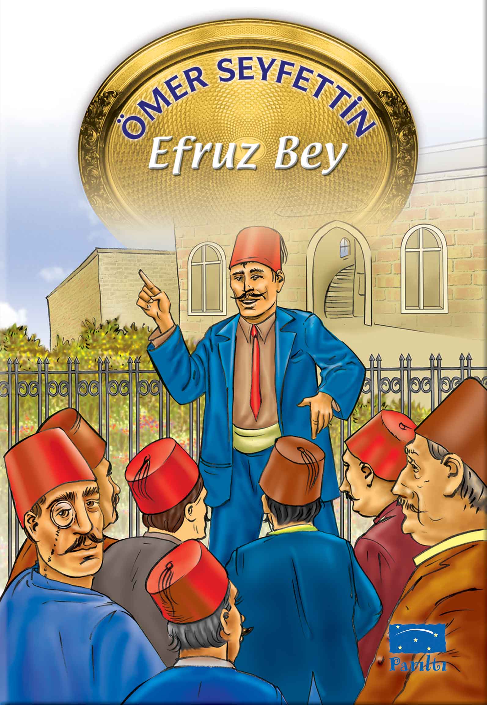 Ömer Seyfettin Dizisi Efruz Bey Ömer Seyfettin Dizisi Efruz Bey