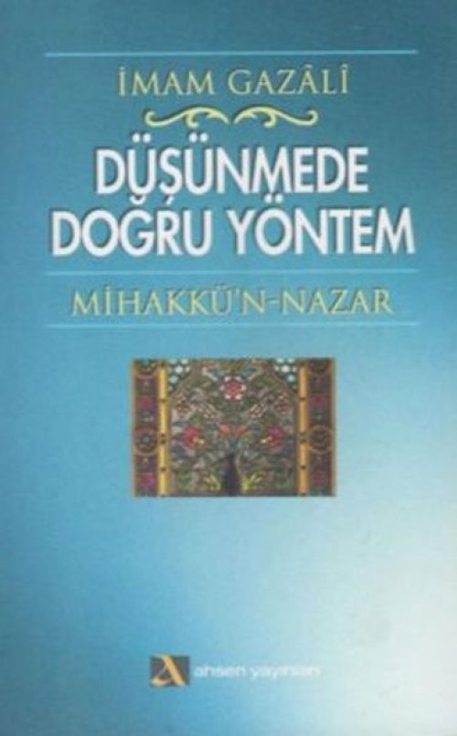 Düşünmede Doğru Yöntem Mihakkü’n - Nazar Düşünmede Doğru Yöntem Mihakkü’n - Nazar