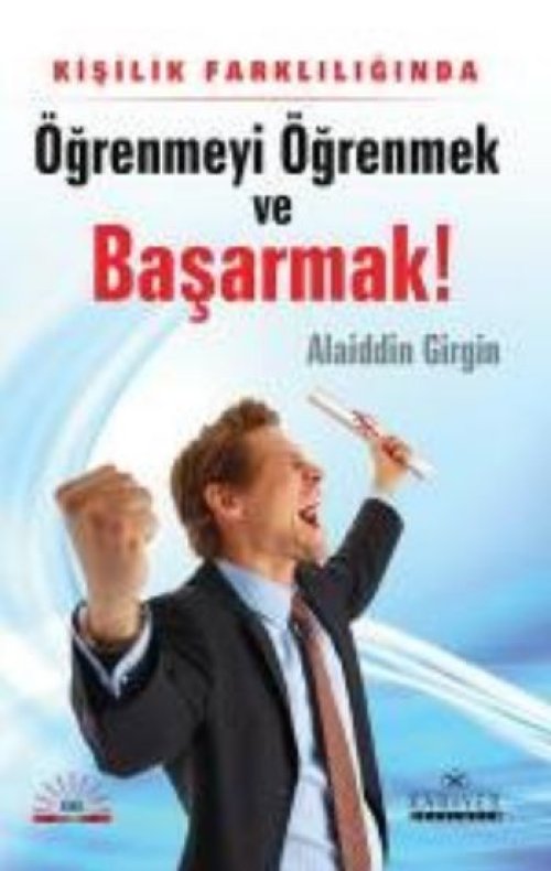 Öğrenmeyi Öğrenmek ve Başarmak Öğrenmeyi Öğrenmek ve Başarmak