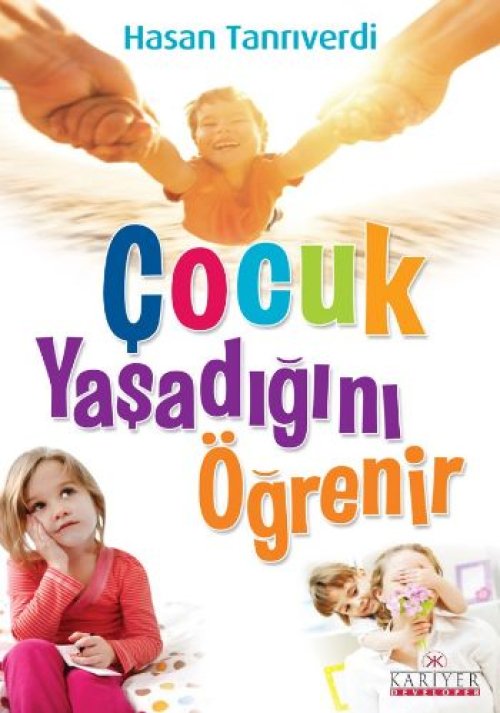 Çocuk Yaşadığını Öğrenir Çocuk Yaşadığını Öğrenir