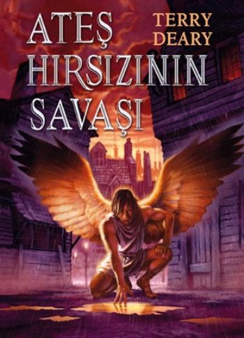 Ateş Hırsızının Savaşı Ateş Hırsızının Savaşı