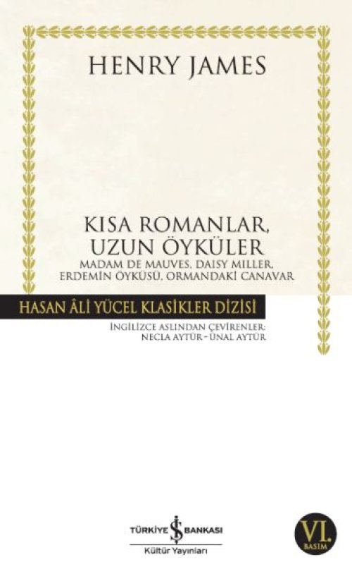 Kısa Romanlar, Uzun Öyküler - Hasan Ali Yücel Klasikleri Kısa Romanlar, Uzun Öyküler - Hasan Ali Yücel Klasikleri