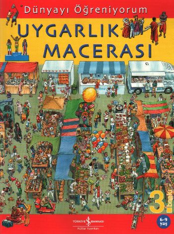 Dünyayı Öğreniyorum - Uygarlık Macerası Dünyayı Öğreniyorum - Uygarlık Macerası