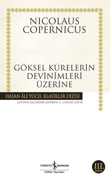 Göksel Kürelerin Devinimleri Üzerine - Hasan Ali Yücel Klasikleri Göksel Kürelerin Devinimleri Üzerine - Hasan Ali Yücel Klasikleri