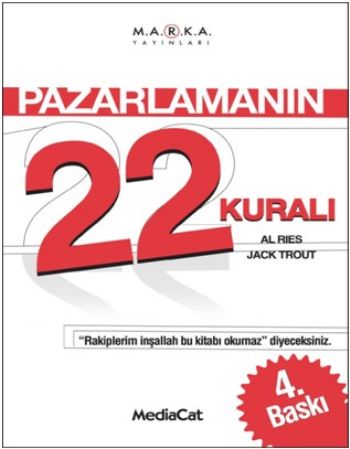 Pazarlamanın 22 Kuralı Pazarlamanın 22 Kuralı