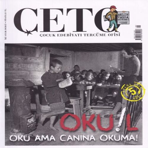 Çeto (Çocuk Edebiyatı Tercüme Ofisi) Dergisi Sayı 5 Çeto (Çocuk Edebiyatı Tercüme Ofisi) Dergisi Sayı 5
