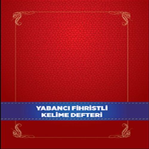 Yabancı Dil Fihristli Kelime Defteri Yabancı Dil Fihristli Kelime Defteri