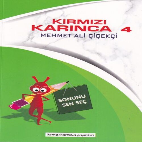 Kırmızı Karınca 4 - Sonunu Sen Seç Kırmızı Karınca 4 - Sonunu Sen Seç
